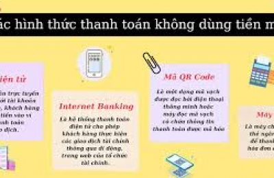 Có những hình thức thanh toán không dùng tiền mặt nào?