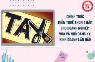 Miễn thuế TNDN 3 năm đầu cho DNNVV đăng ký kinh doanh lần đầu
