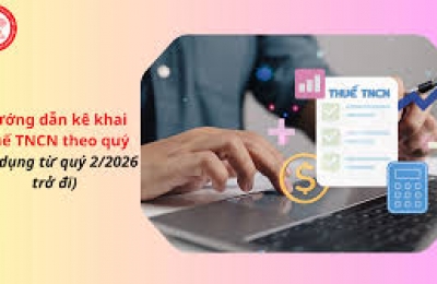 Hướng dẫn kê khai thuế TNCN theo quý từ quý 2/2026 trở đi